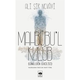 Mahbubu’l Kulub - ali ser i nevayi emir nizamuddin Vahit Türk