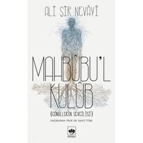 Mahbubu’l Kulub - ali ser i nevayi emir nizamuddin Vahit Türk