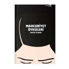 Mahcubiyet Öyküleri - Ersin Yılmaz