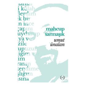 Mahçup Sarmaşık - Umut Ünalan