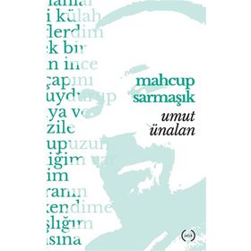 Mahçup Sarmaşık - Umut Ünalan