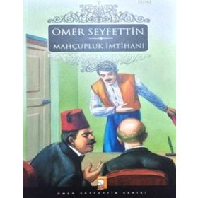 Mahcupluk İmtihanı - Ömer Seyfeddin