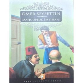 Mahcupluk İmtihanı - Ömer Seyfeddin