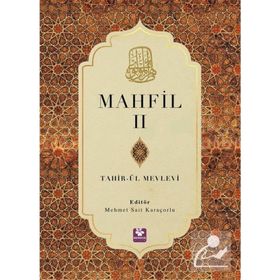 Mahfil 2 Tahirü'l Mevlevi