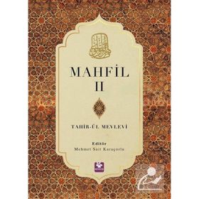 Mahfil 2 Tahirü'l Mevlevi