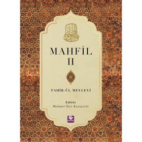Mahfil 2 Tahirü'l Mevlevi