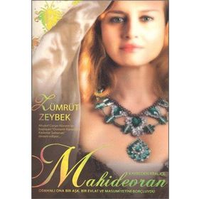 MAHIDEVRAN SULTAN - KEMALETTIN ÇALIK