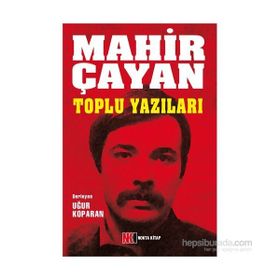 MAHIR ÇAYAN TOPLU YAZILAR - MAHIR ÇAYAN