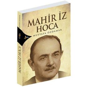Mahir İz Hoca - Mustafa Özdamar