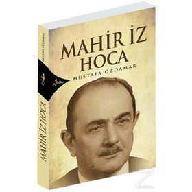 Mahir İz Hoca - Mustafa Özdamar