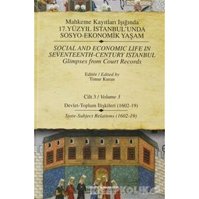 MAHKEME KAYITLARI IŞIĞINDA 17. YÜZYIL İSTANBUL'UNDA SOSYO EKONOMIK YAŞAM (CILT 7) VAKIFLAR 1661-83 - TIMUR KURAN