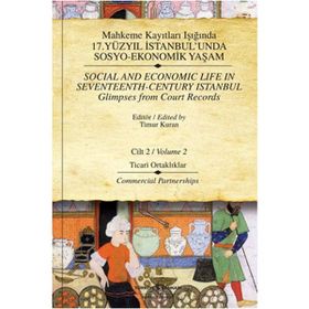 Mahkeme Kayıtları Işığında Yüzyıl İstanbul’unda Sosyo-Ekonomik Yaşam Cilt 2 İş Bankası Kültür Yayınları