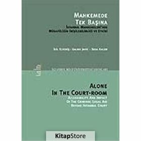 MAHKEMEDE TEK BAŞINA - GALMA JAHIC;İDİL ELVERİŞ;SEDA KALEM
