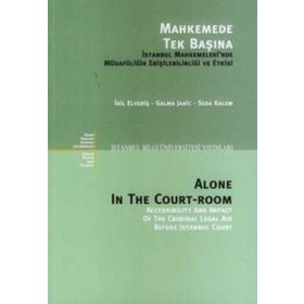 MAHKEMEDE TEK BAŞINA - GALMA JAHIC;İDİL ELVERİŞ;SEDA KALEM