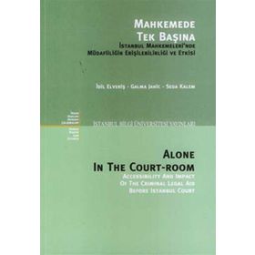 MAHKEMEDE TEK BAŞINA - GALMA JAHIC;İDİL ELVERİŞ;SEDA KALEM