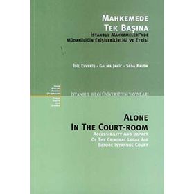 MAHKEMEDE TEK BAŞINA - GALMA JAHIC;İDİL ELVERİŞ;SEDA KALEM