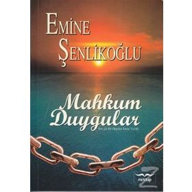 Mahkum Duygular - Emine Şenlikoğlu