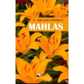 Mahlas H. Gülcan Köprülü