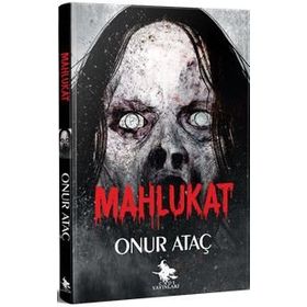 Mahlukat - Onur Ataç