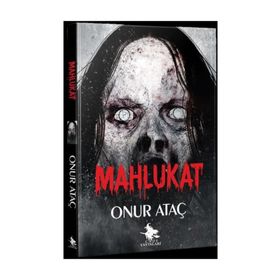 Mahlukat - Onur Ataç