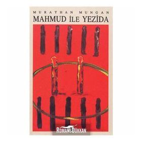 MAHMUD İLE YEZIDA - MURATHAN MUNGAN
