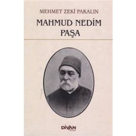 Mahmud Nedim Paşa - Mehmet Zeki Pakalın
