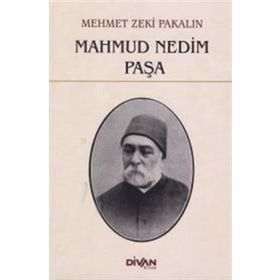 Mahmud Nedim Paşa - Mehmet Zeki Pakalın