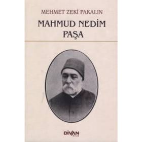 Mahmud Nedim Paşa - Mehmet Zeki Pakalın