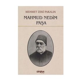 Mahmud Nedim Paşa - Mehmet Zeki Pakalın