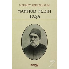 Mahmud Nedim Paşa - Mehmet Zeki Pakalın