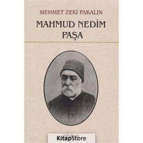 Mahmud Nedim Paşa - Mehmet Zeki Pakalın