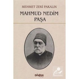 Mahmud Nedim Paşa - Mehmet Zeki Pakalın