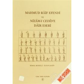 Mahmud Raif Efendi ve Nizam-ı Cedid’e Dair Eseri - Kemal Beydilli İlhan Şahin