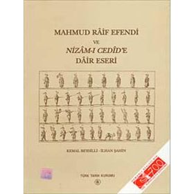 Mahmud Raif Efendi ve Nizam-ı Cedid’e Dair Eseri - Kemal Beydilli İlhan Şahin