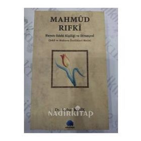 MAHMUD RIFKI HAYATI-EDEBI KİŞİLİĞİ VE DİVANÇESİ - BEYHAN KESIK