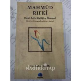 MAHMUD RIFKI HAYATI-EDEBI KİŞİLİĞİ VE DİVANÇESİ - BEYHAN KESIK