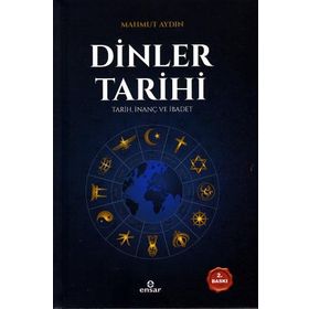 Mahmut Aydın Dinler Tarihi Tarih İnanç ve İbadet