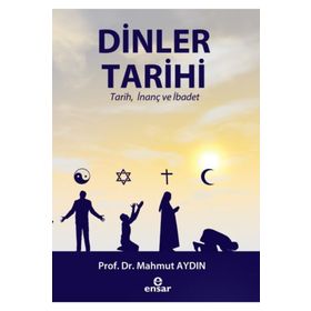 Mahmut Aydın Dinler Tarihi Tarih İnanç ve İbadet