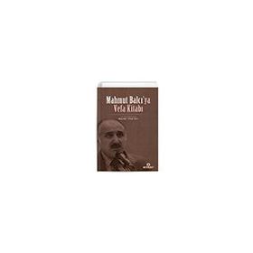 Mahmut Balcı`ya Vefa Kitabı - Ensar Neşriyat