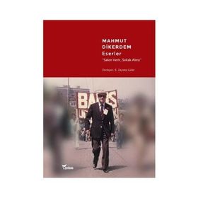 MAHMUT DIKERDEM ESERLER SALON VERIR, SOKAK ALIRIZ - ZEYNEP GÜLER