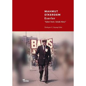 MAHMUT DIKERDEM ESERLER SALON VERIR, SOKAK ALIRIZ - ZEYNEP GÜLER