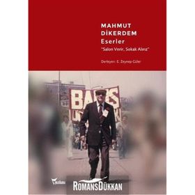 MAHMUT DIKERDEM ESERLER SALON VERIR, SOKAK ALIRIZ - ZEYNEP GÜLER