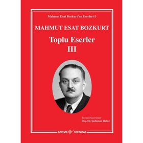 Mahmut Esat Bozkurt - Toplu Eserler 2 - Mahmut Esat Bozkurt