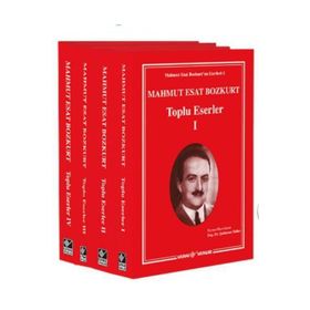 Mahmut Esat Bozkurt Toplu Eserler - 4 - Mahmut Esat Bozkurt
