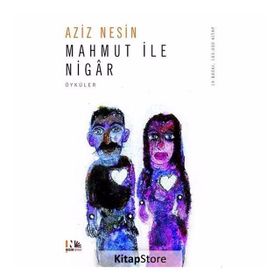 MAHMUT İLE NIGÂR - AZIZ NESIN