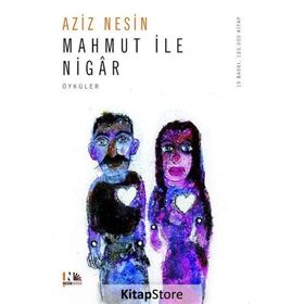MAHMUT İLE NIGÂR - AZIZ NESIN