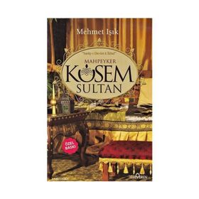 Mahpeyker Kösem Sultan - Mehmet Işıklı