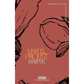 Mahpus - Kayıp Zamanın İzinde 5. kitap / Marcel Proust / Yapı Kredi Yayınları