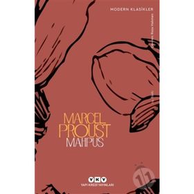 Mahpus - Kayıp Zamanın İzinde 5. kitap / Marcel Proust / Yapı Kredi Yayınları