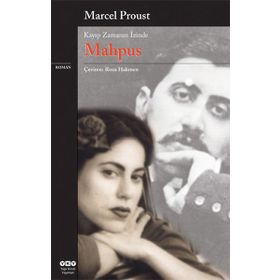 Mahpus - Kayıp Zamanın İzinde 5. kitap / Marcel Proust / Yapı Kredi Yayınları